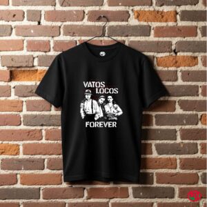 Vatos Locos Forever